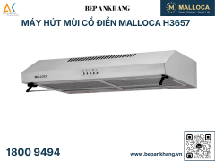 Máy hút mùi cổ điển Malloca H3657